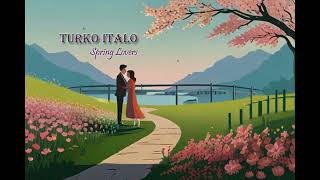 Turko Italo - Spring Lovers (Ai Italo-Disco 2024)