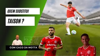 Quem Substitui Taison no Inter?