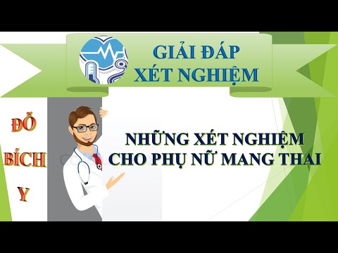 Những xét nghiệm cho phụ nữ mang thai