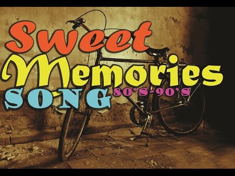 Sweet Memories Love Song 80 s-90 s - Nostalgia Lagu Barat 80-90an