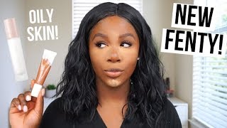 NEW FENTY HYDRATING FOUNDATION ON OILY SKIN l REVIEW + WEAR TEST!