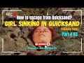 Girl Sinking in Quicksand || How to escape from Quicksand? #survival #adventure #quicksand