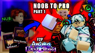 Als Getting The Craziest Start After Starting All Over Again As A F2P Noob In Anime Last Stand