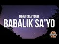 Moira Dela Torre - Babalik Sa'yo (Lyrics) From 2 Good 2 Be True