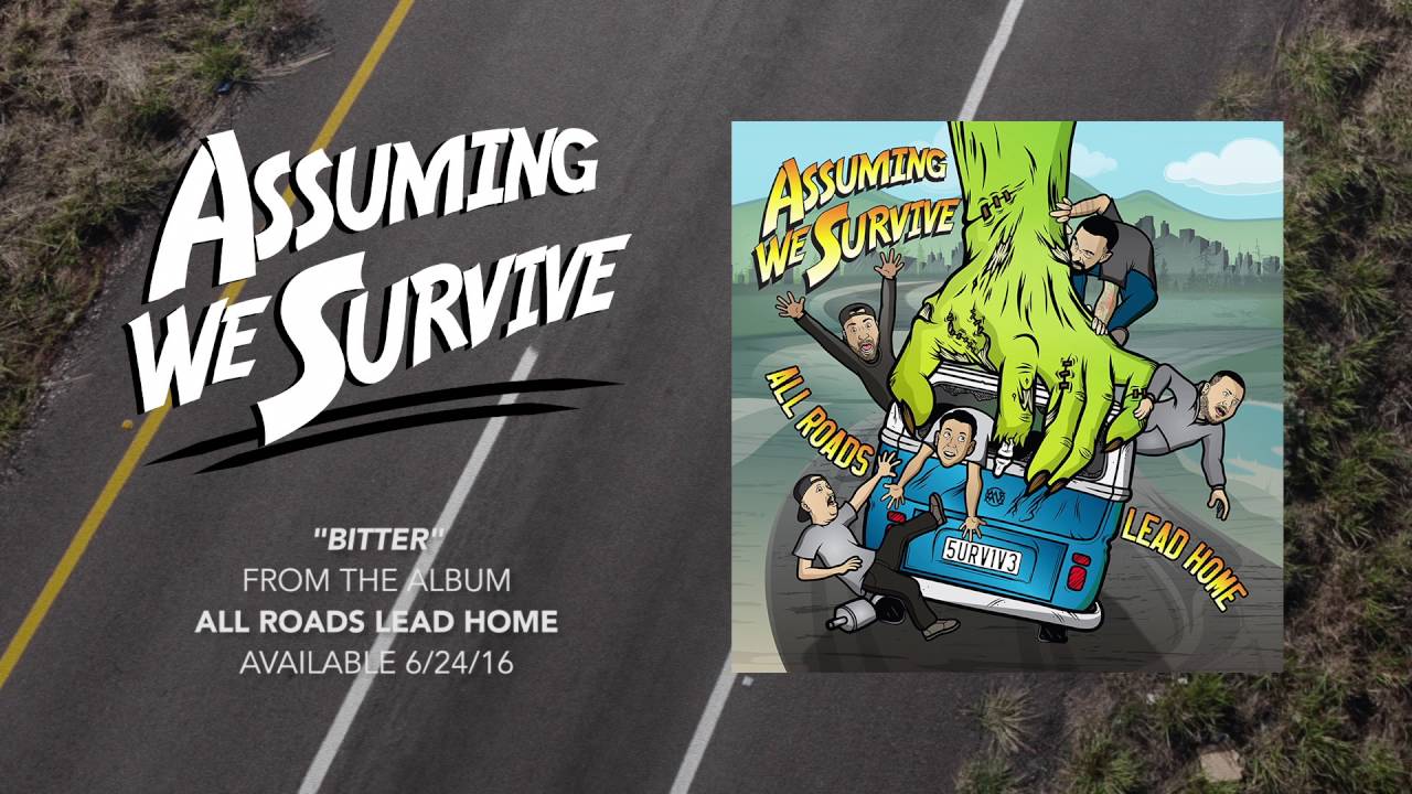 Assuming We Survive