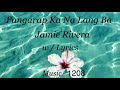 Pangarap Ka Na Lang Ba  |  Jamie Rivera  |  Lyrics