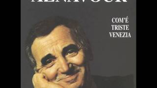 Watch Charles Aznavour Mio Commovente Amore video
