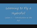 Learn To Hydrofoil - Part 1 - Introduction