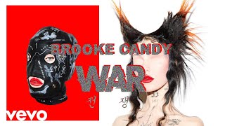 Watch Brooke Candy War video