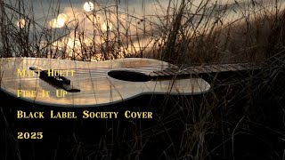 Fire It Up Black Label Society Cover - Matt Huett