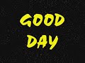 Good Day Video preview