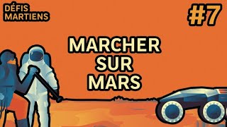 #7 Marcher sur Mars | Défis Martiens