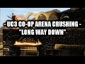 LONG WAY DOWN - UC3 CO OP ARENA - CRUSHING