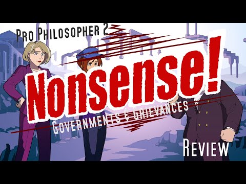 Pro Philosopher 2: Governments and Grievances - a nibble for your thoughts