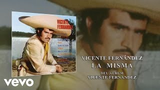 Watch Vicente Fernandez La Misma video