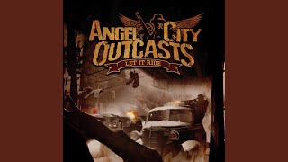 Watch Angel City Outcasts Let It Ride video