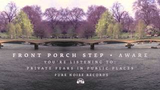 Watch Front Porch Step Private Fears In Public Places video