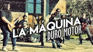 La Máquina - Duro Motor // Caligo Films