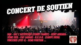 Concert de soutien: IAM, Sat FF, Keny Arkana, 3ème Oeil, Faf, Vincenzo (Psy 4), Demi Portion...