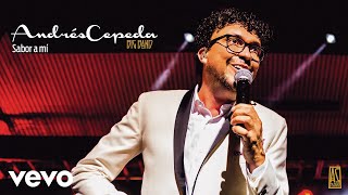 Andrés Cepeda - Sabor A Mí (Audio Oficial En Vivo)