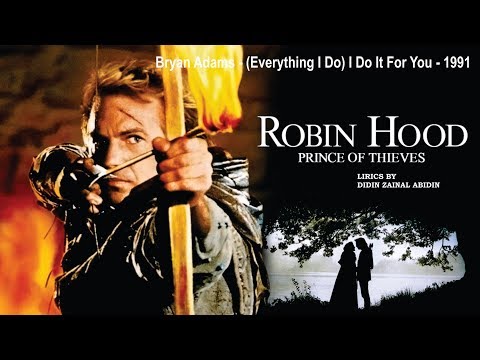 Everything I Do I Do It For You Lirik lagu