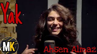 Ahsen Almaz - Yak (Yeni Şarkı) |Tüm şarkıları|
