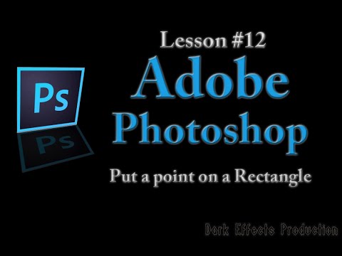 Adobe Photoshop Lesson #12 - Put a point on a Rectangle