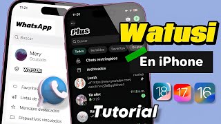 Instalar Watusi En Iphone Ios 18Ios 15 Nuevo Método Whatsapp Plus Iphone