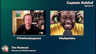 The Hashcast Captain Kahlief With Kahlief Adams