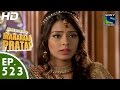 Bharat Ka Veer Putra Maharana Pratap - महाराणा प्रताप - Episode 523 - 12th November, 2015