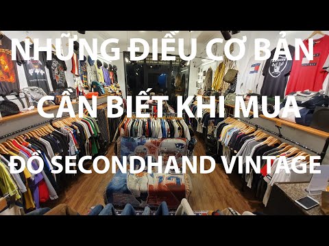 Những điều cơ bản cần biết khi mua đồ secondhand vintage (Ep.1)