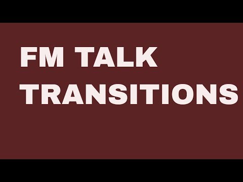 FM TALK- Transitions