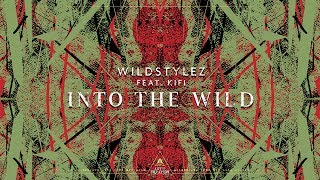 Watch Wildstylez Into The Wild feat KiFi video