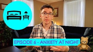 Anxiety at Night -The Adult and the Inner Child - Episode 6