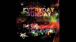 Watch Everyday Sunday Best Night Of Our Lives video