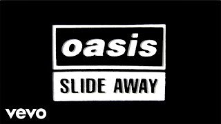 Watch Oasis Slide Away video