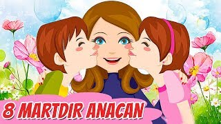 8 Martdır Anacan