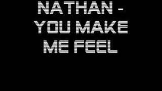 Watch Nathan You Make Me Feel video