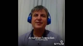 Ankara`nın Taşına Bak | Smule Karaoke