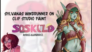 Sylvanas Windrunner Timelapse on Clip Studio Paint