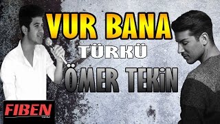 Ömer Tekin - VUR BANA ( Türkü Versiyon - Kerimcan Durmaz )