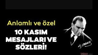 10 Kasim Atatürkü Anma Mesajlari Ve Sözleri̇ Resi̇mli̇ En Güzel 2020