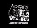 Aus-Rotten - And Now Back To Our Programming  1998 (Full Álbum)