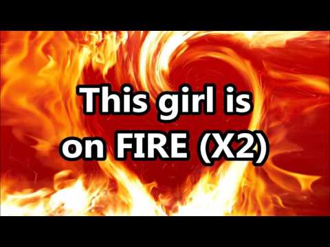 Girl on fire lyrics By Alicia Keys Girl on fire lyrics By Alicia Keys #1