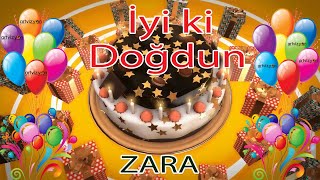 İyi ki Doğdun - ZARA - Tüm İsimler'e Doğum Günü Şarkısı