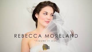 Rebecca Moreland, "Figure It Out" - New York/Nashville Connection