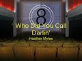Heather Myles - Who Did You Call Darlin'