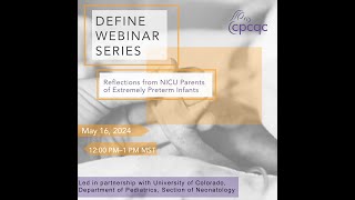 Define Webinar Series Reflections From Nicu Parents Of Extremely Preterm Infants