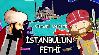 İSTANBUL'UN FETHİ 1453 - Haritalı Hızlı Anlatım
