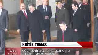 Gül İle İsrai̇l Arasinda Kri̇ti̇k Temas